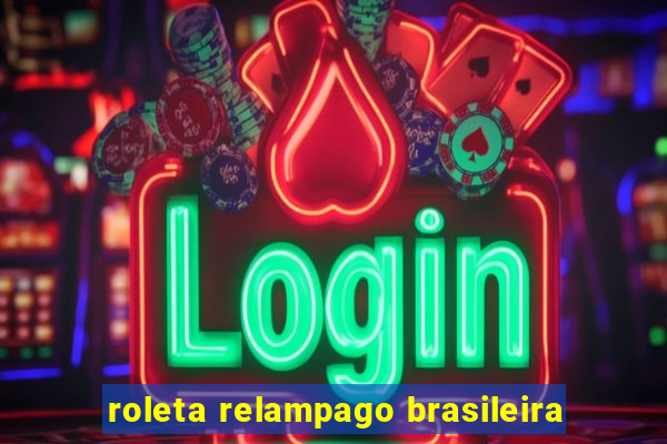 roleta relampago brasileira